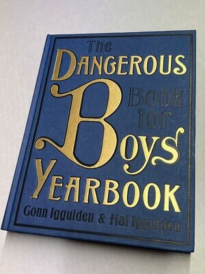 The Dangerous Book for Boys Yearbook, Conn Iggulden & Hal Iggulden