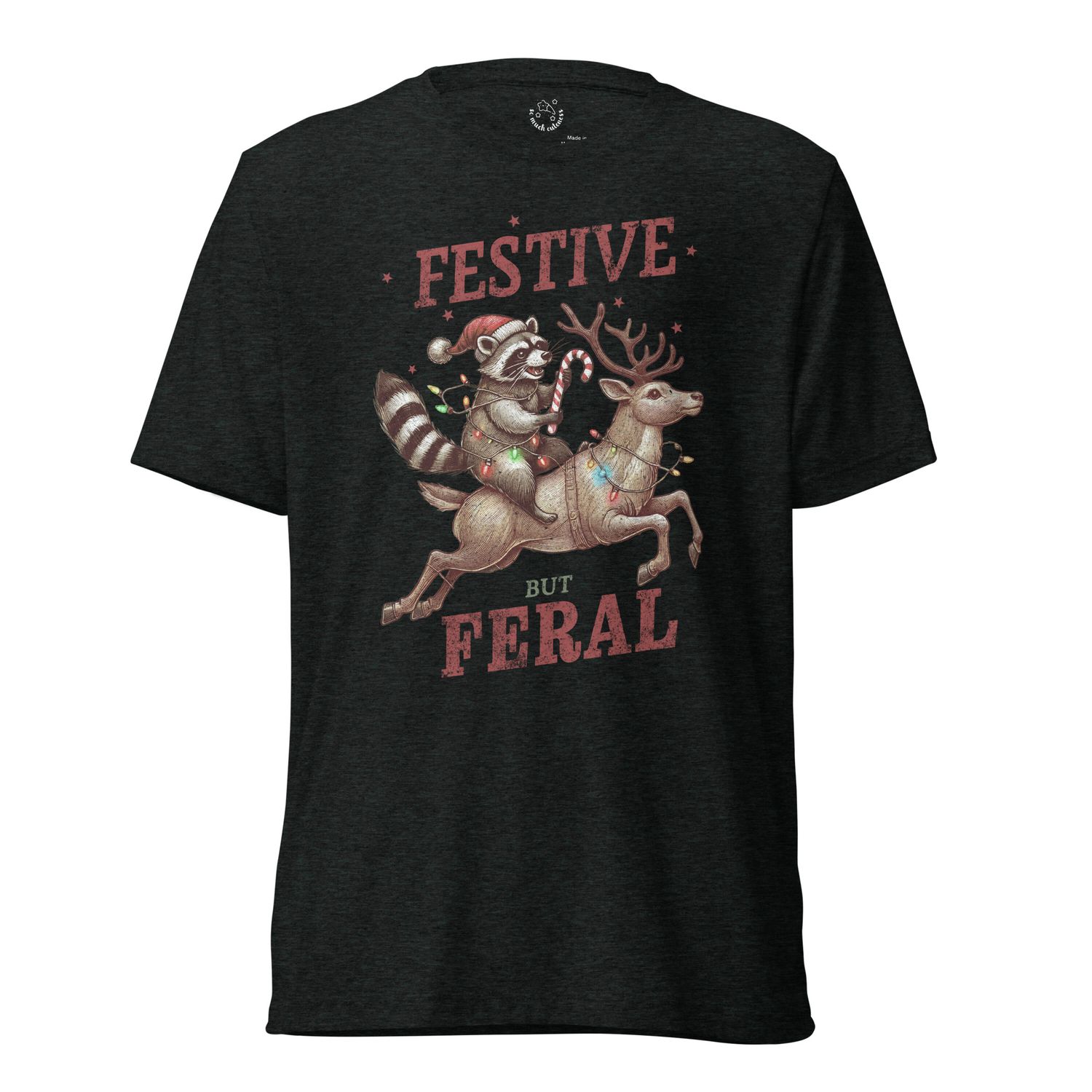 Festive But Feral Tee