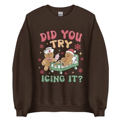 Did You Try Icing It? Sweater