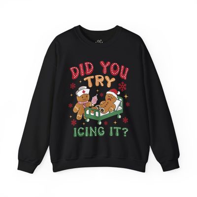 Did You Try Icing it? Sweater