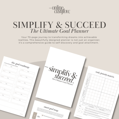 Simplify & Succeed - The Ultimate Goal Planner
