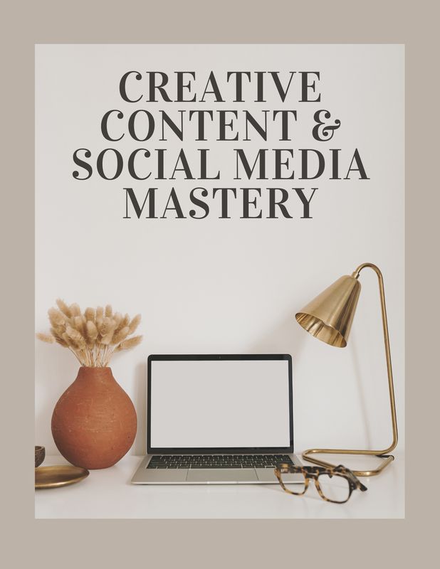 Creative Content & Social Media Mastery