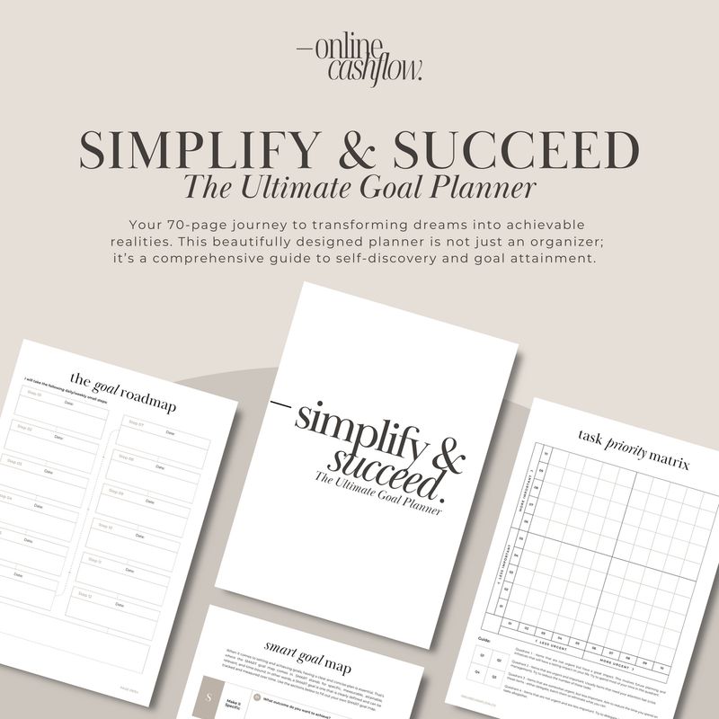 Simplify & Succeed - The Ultimate Goal Planner