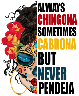always chingona