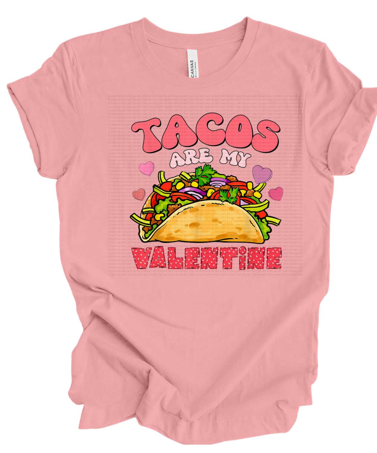 TACOS ARE MY VALENTINE