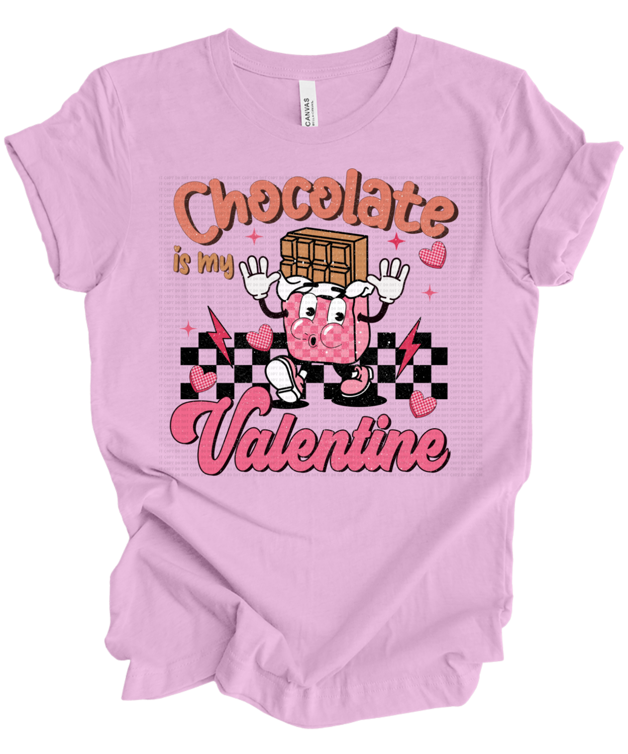 CHOCOLATE IS MY VALENTINE