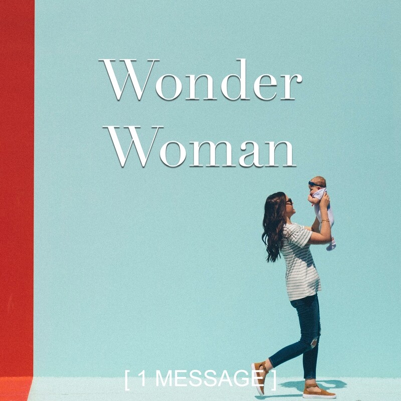 Wonder Woman - Mother&#39;s Day Message