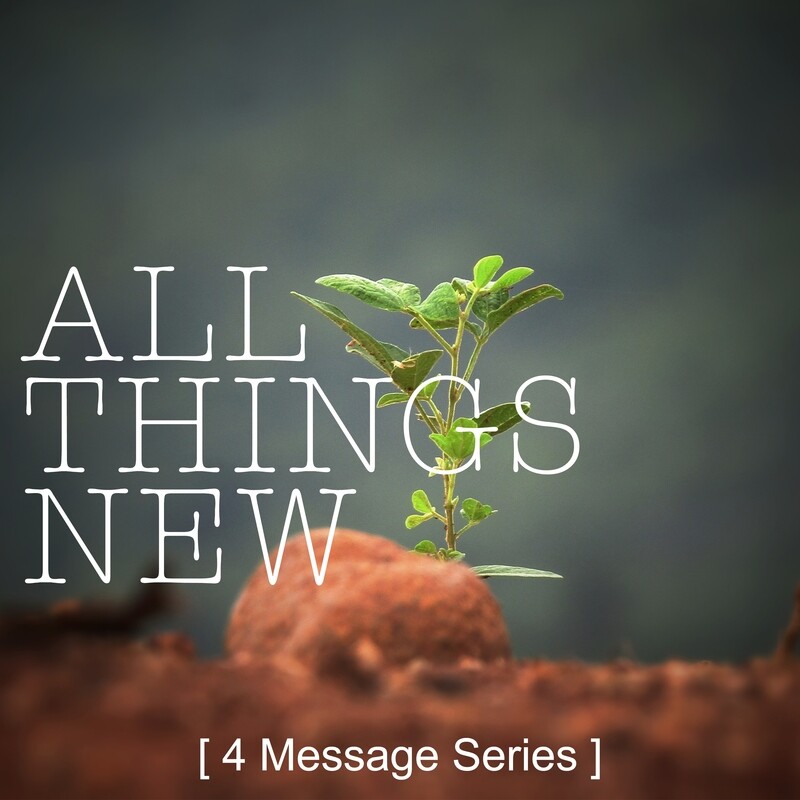 All Things New