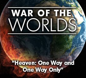 Heaven: One Way and Only One Way