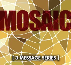Mosaic (Series)