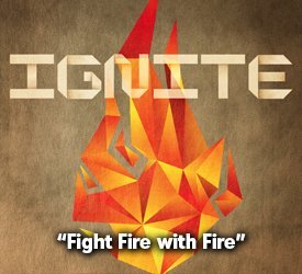 Fight Fire with Fire