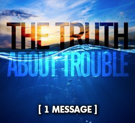 The Truth About Trouble