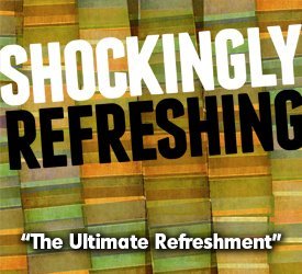The Ultimate Refreshment