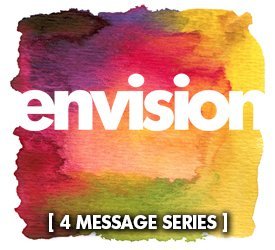 Envision (Series)
