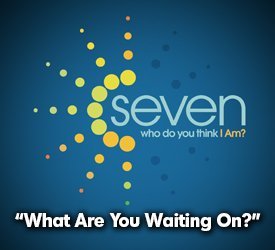 What Are You Waiting On