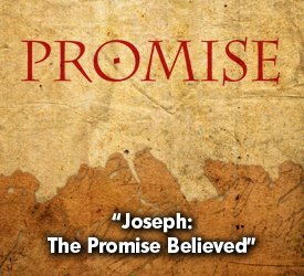 Joseph: The Promise Believed