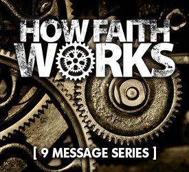 How Faith Works (Series)