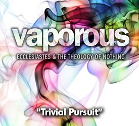 Trivial Pursuit