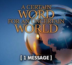 A Certain Word for An Uncertain World