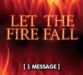 Let the Fire Fall