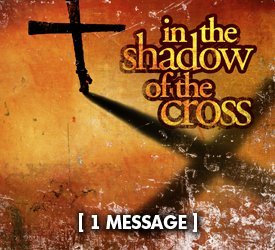 In the Shadow of the Cross