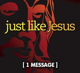 Just Like Jesus