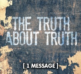 The Truth About Truth