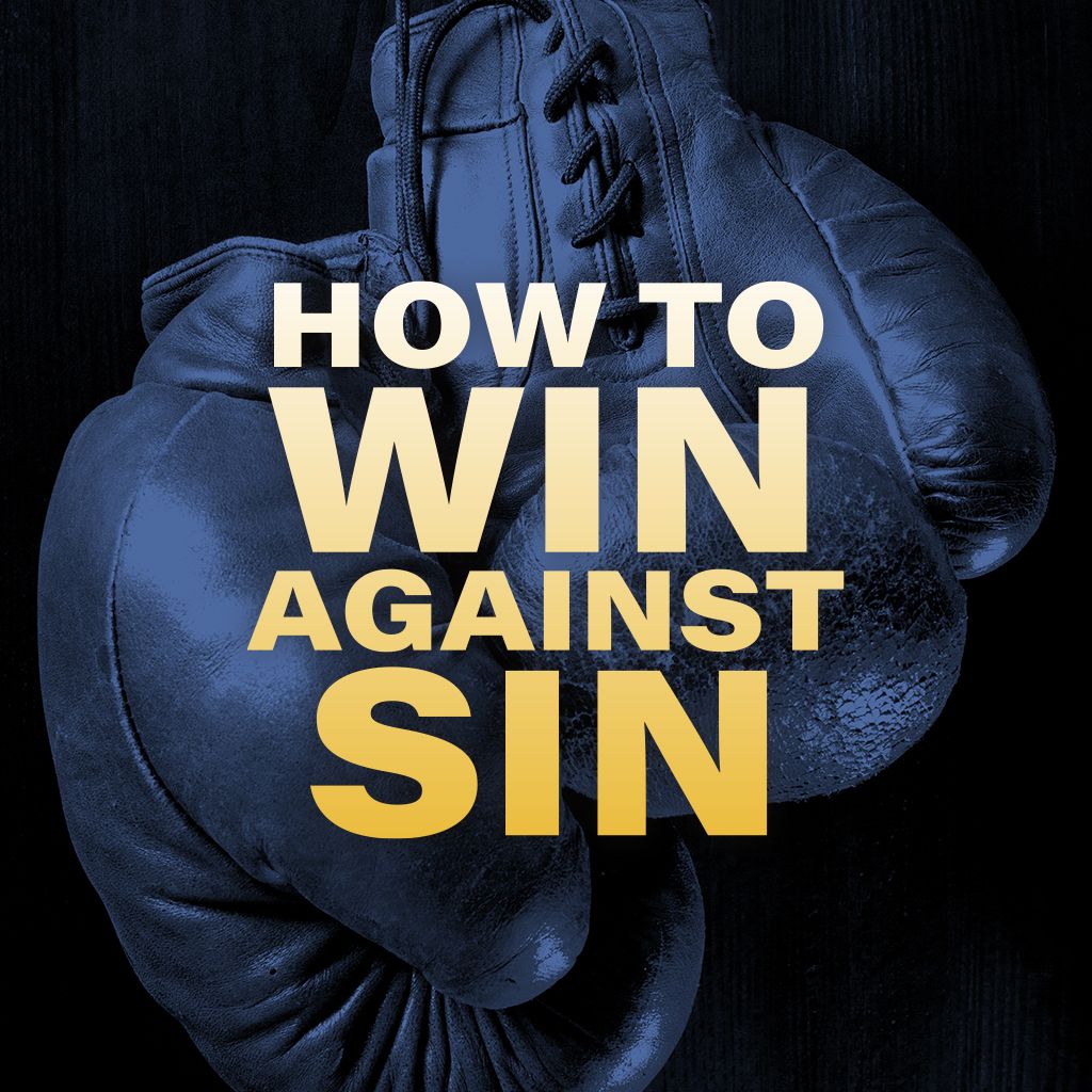 How To Win Against Sin