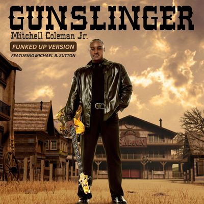 Gunslinger (Funked Up Version) Featuring Michael B. Sutton - MP3 Download