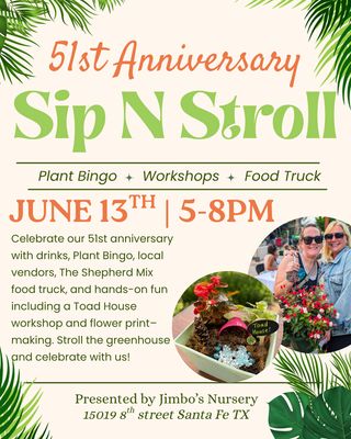 51st Anniversary Sip N Stroll