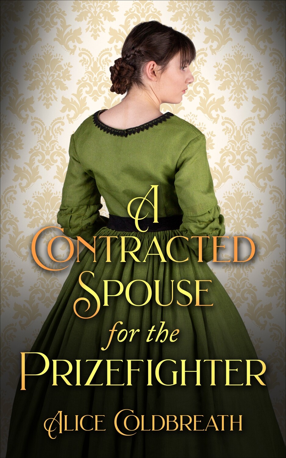 A Contracted Spouse for the Prizefighter (Victorian Prizefighter Series Book 3)