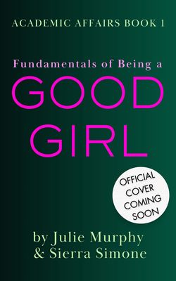 Fundamentals of Being a Good Girl (Pre-Order 1/13/26)