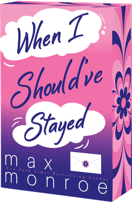 When I Should&#39;ve Stayed(Pre-order 7/1)