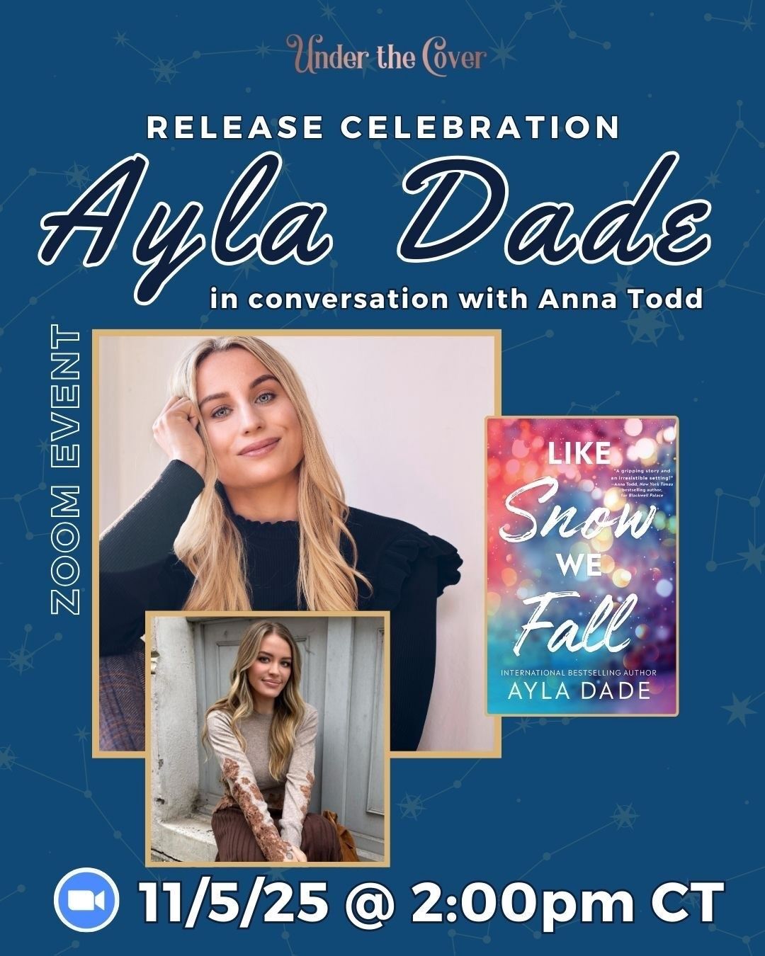 Like Snow We Fall Virtual Event with Ayla Dade &amp; Anna Todd Nov. 5th