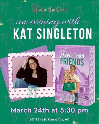 More Than Friends Launch Party with Kat Singleton