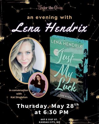 Just my Luck release event with Lena Hendrix May 28th