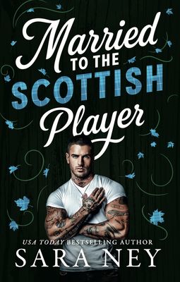 Married to the Scottish Player - PREORDER June 23, 2026