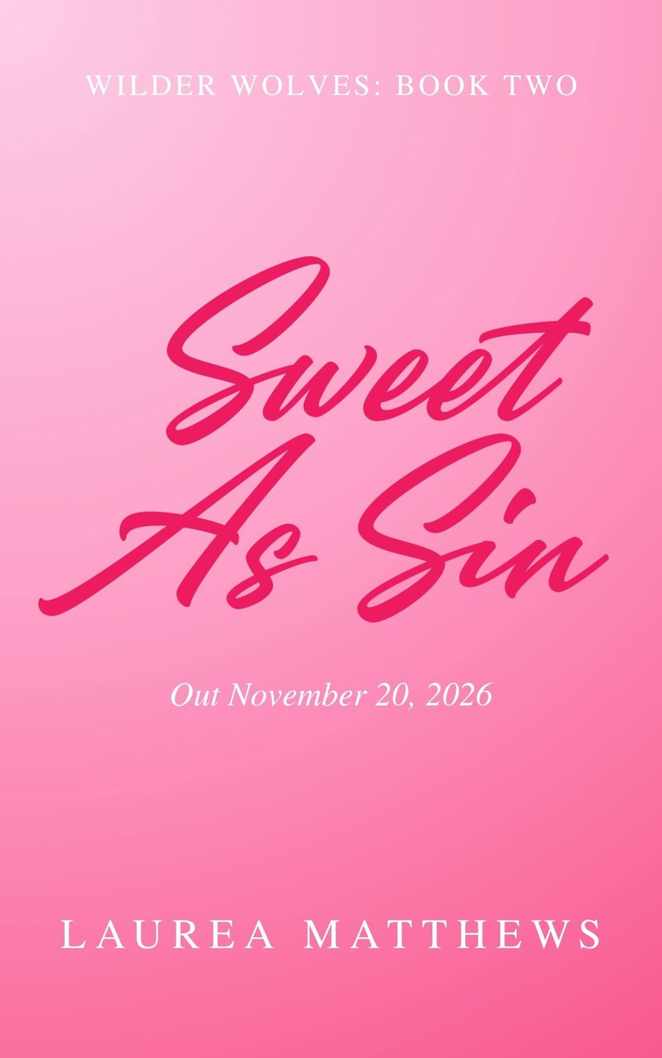 Sweet As Sin - PREORDER November 20, 2026