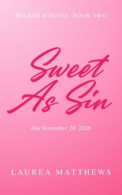 Sweet As Sin - PREORDER November 20, 2026
