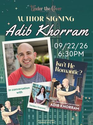 Isn't He Romantic Release Party w/Adib Khorram 9/22/26