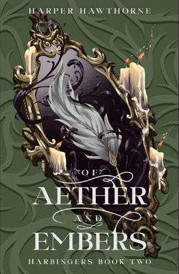 Of Aether &amp; Embers: Harbingers Book 2 - PREORDER October 17