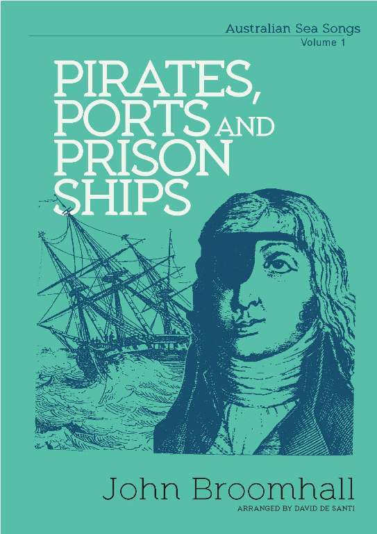 Australian Sea Songs - Pirates, Port and Prison Ships