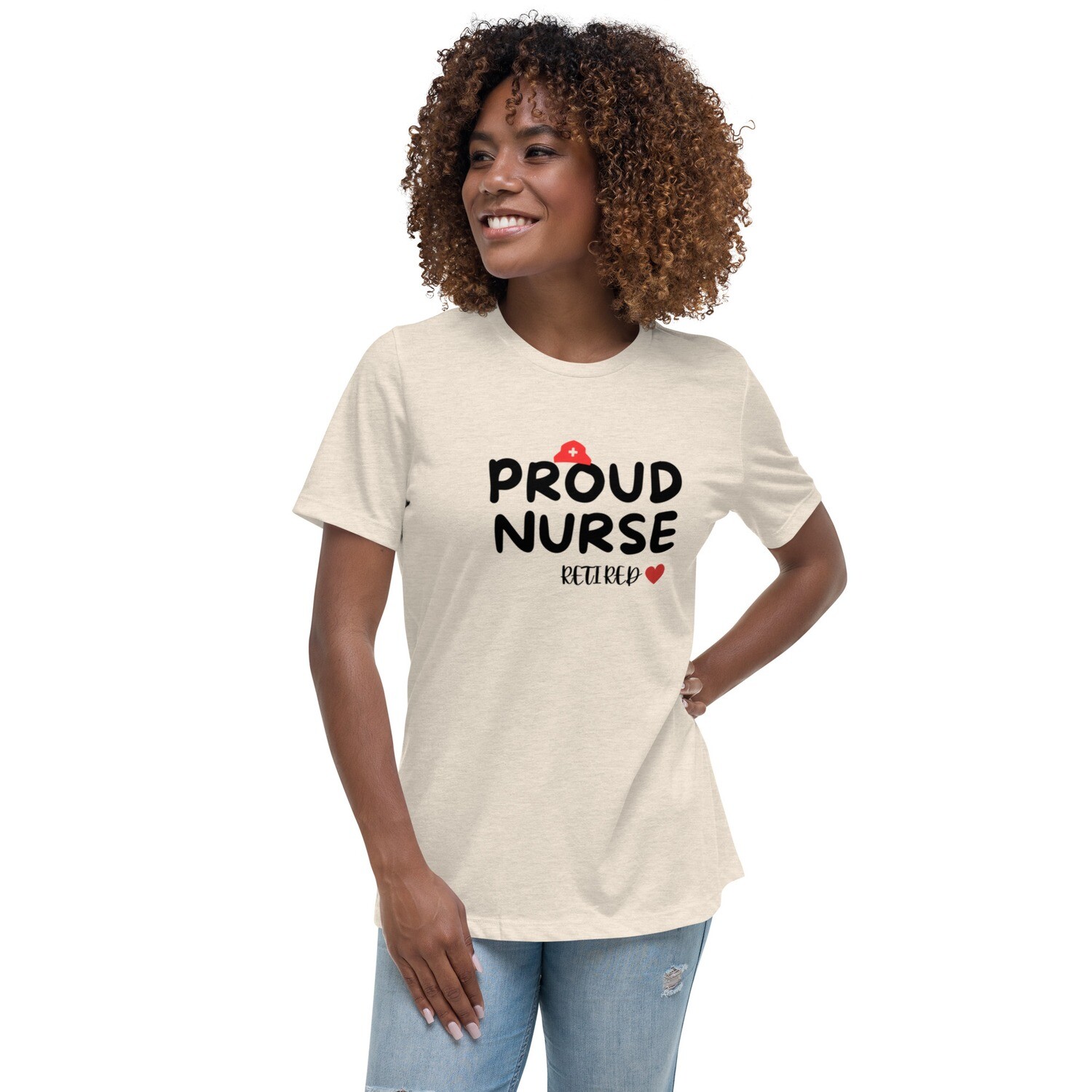 Women's Relaxed Proud Nurse T-Shirt