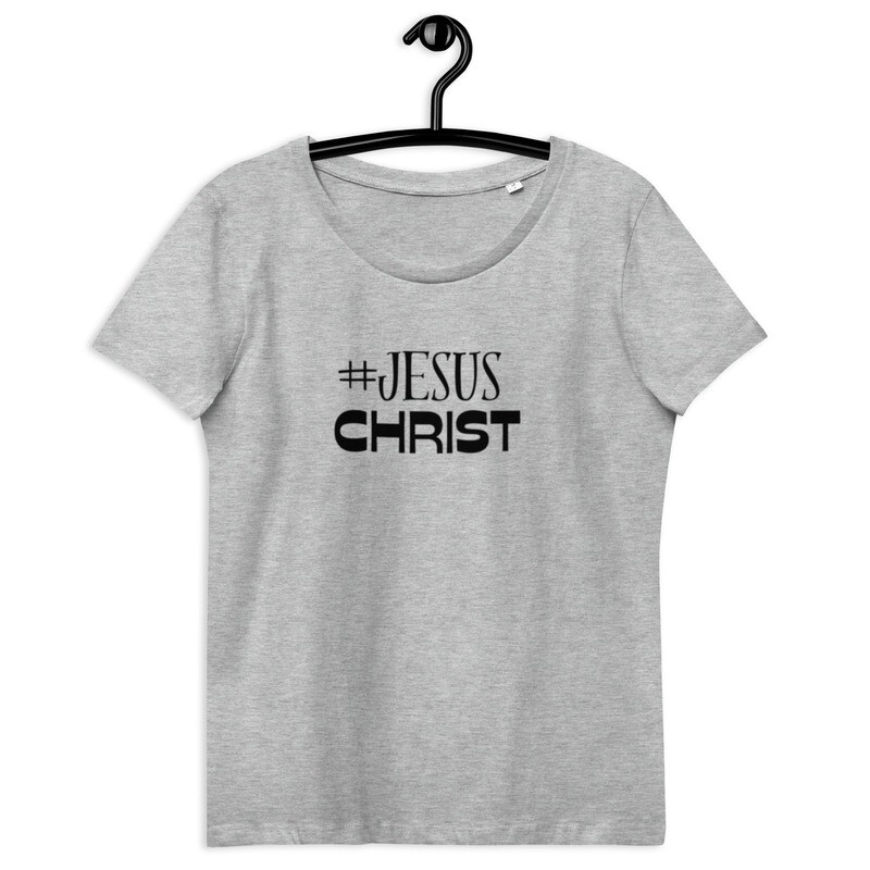  #Jesus Christ ~ Women fitted eco tee