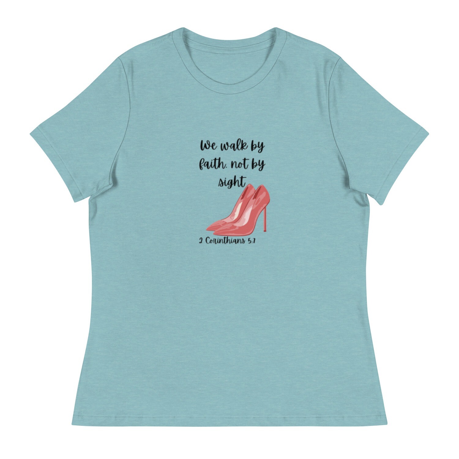 Women's Relaxed We walk by faith  T-Shirt