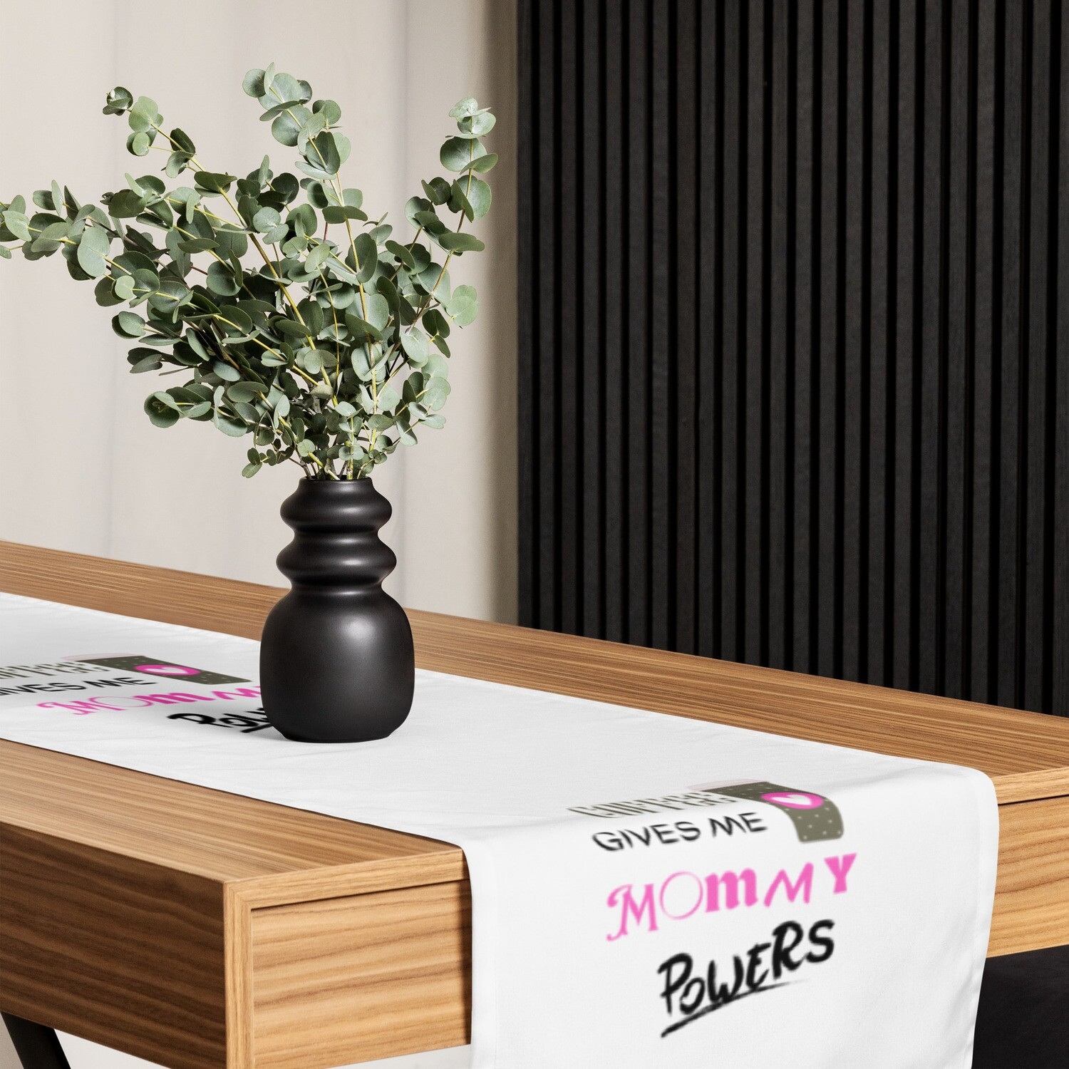Coffee gives me Mommy Powers Table runner