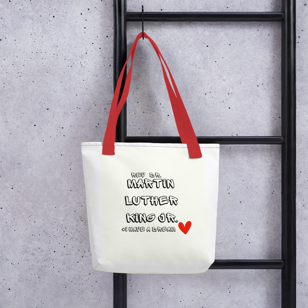 Rev Dr. Martin Luther King Jr. I have a dream Tote bag