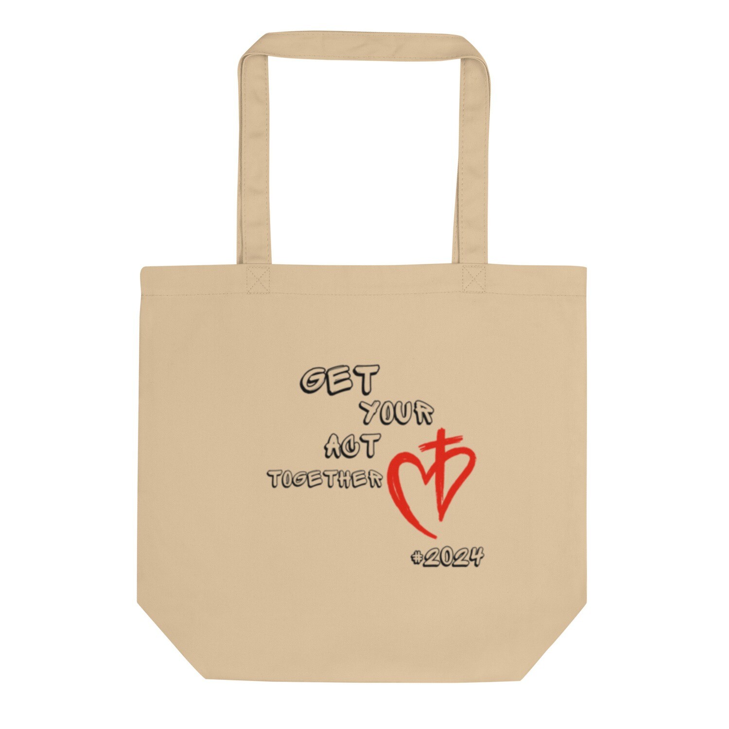 Get your act together Eco Tote Bag