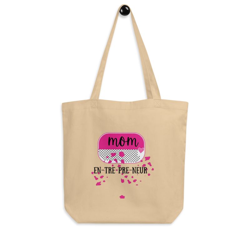 Mom En-tre- pre- neur - Eco Tote Bag