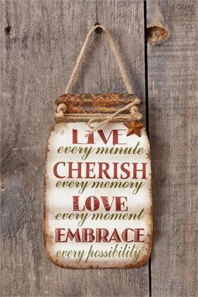 Live Cherish Love Embrace Canning Jar Shaped Metal Hanging Sign